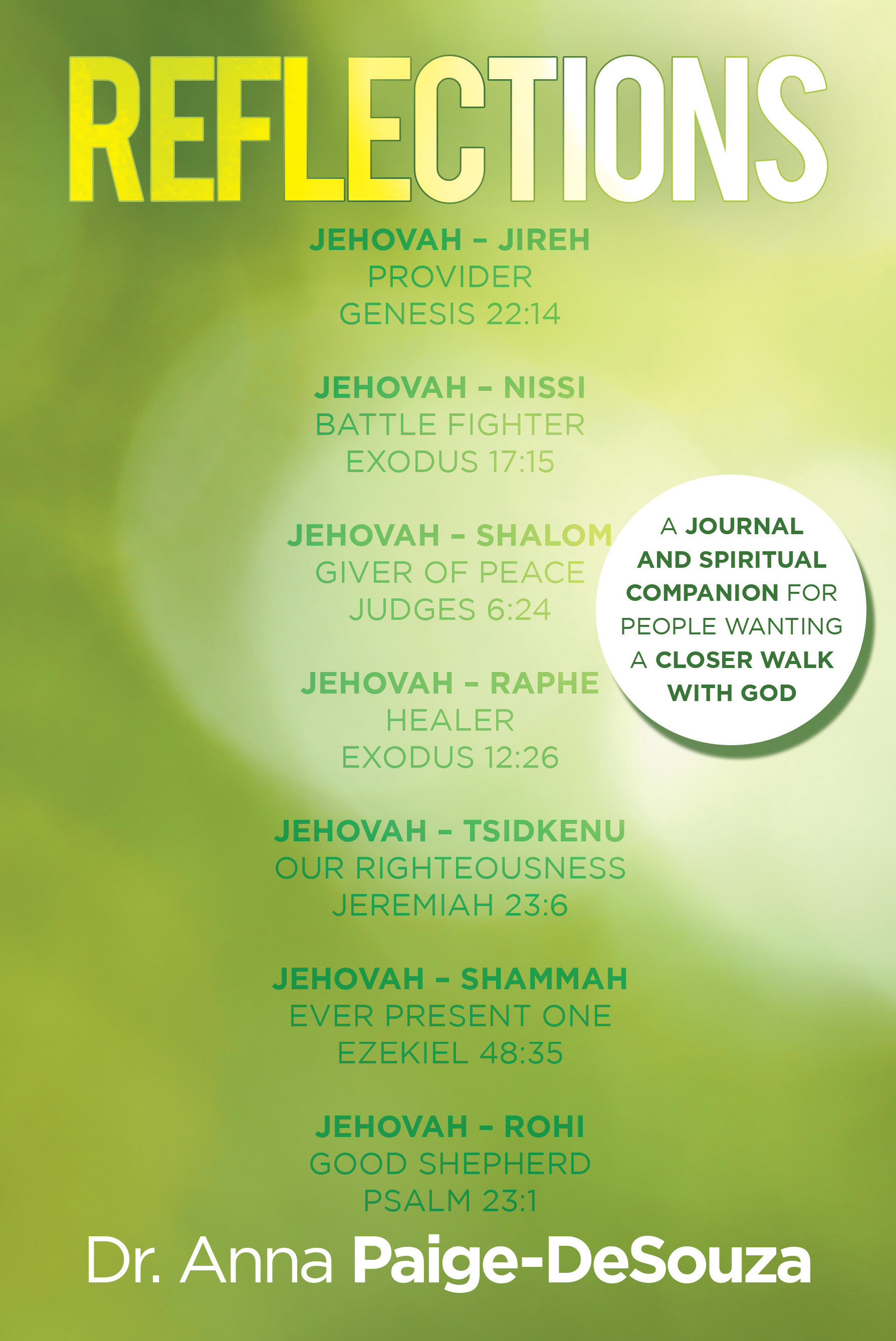 Reflections:  A Journal And Spiritual Companion for People Wanting A Closer Walk With God.