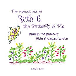The Adventures of Ruth E. the Butterfly & Me