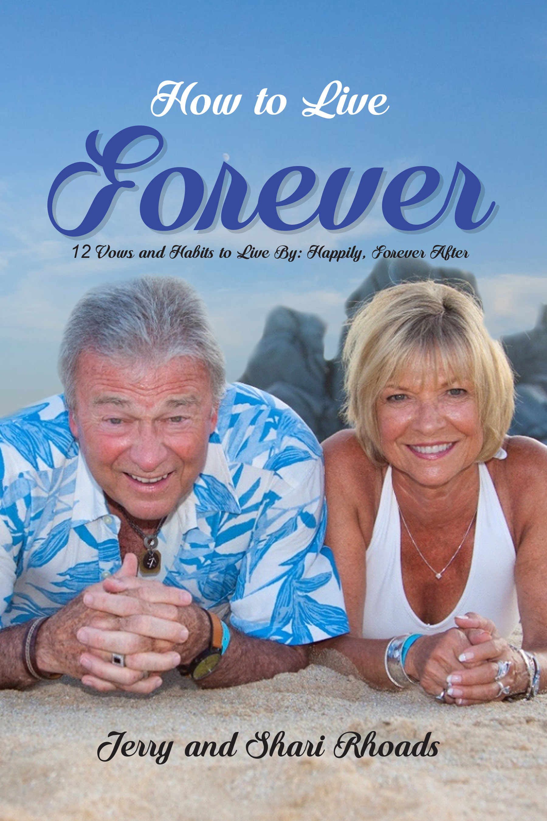 How To Live Forever