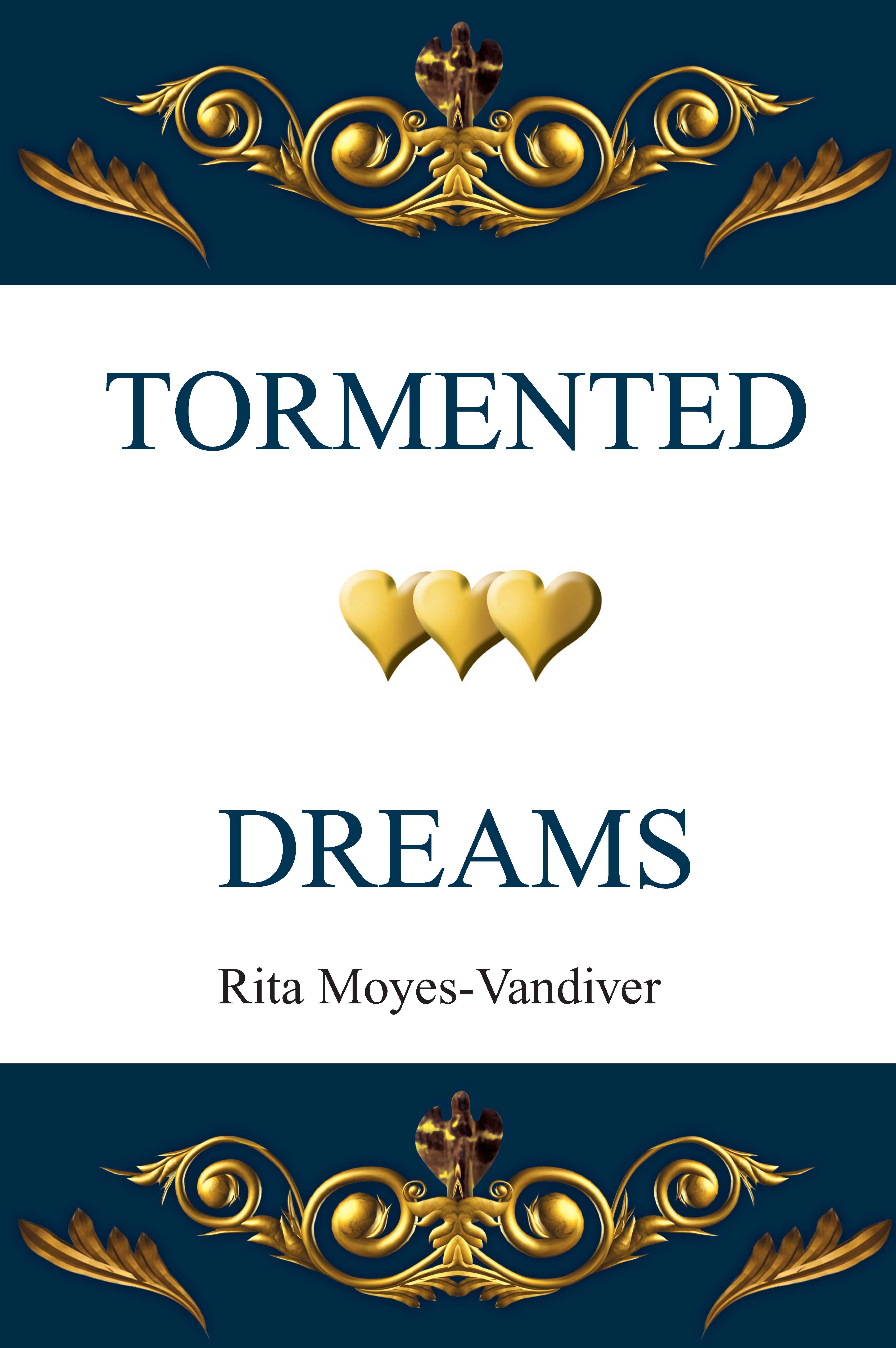TORMENTED DREAMS