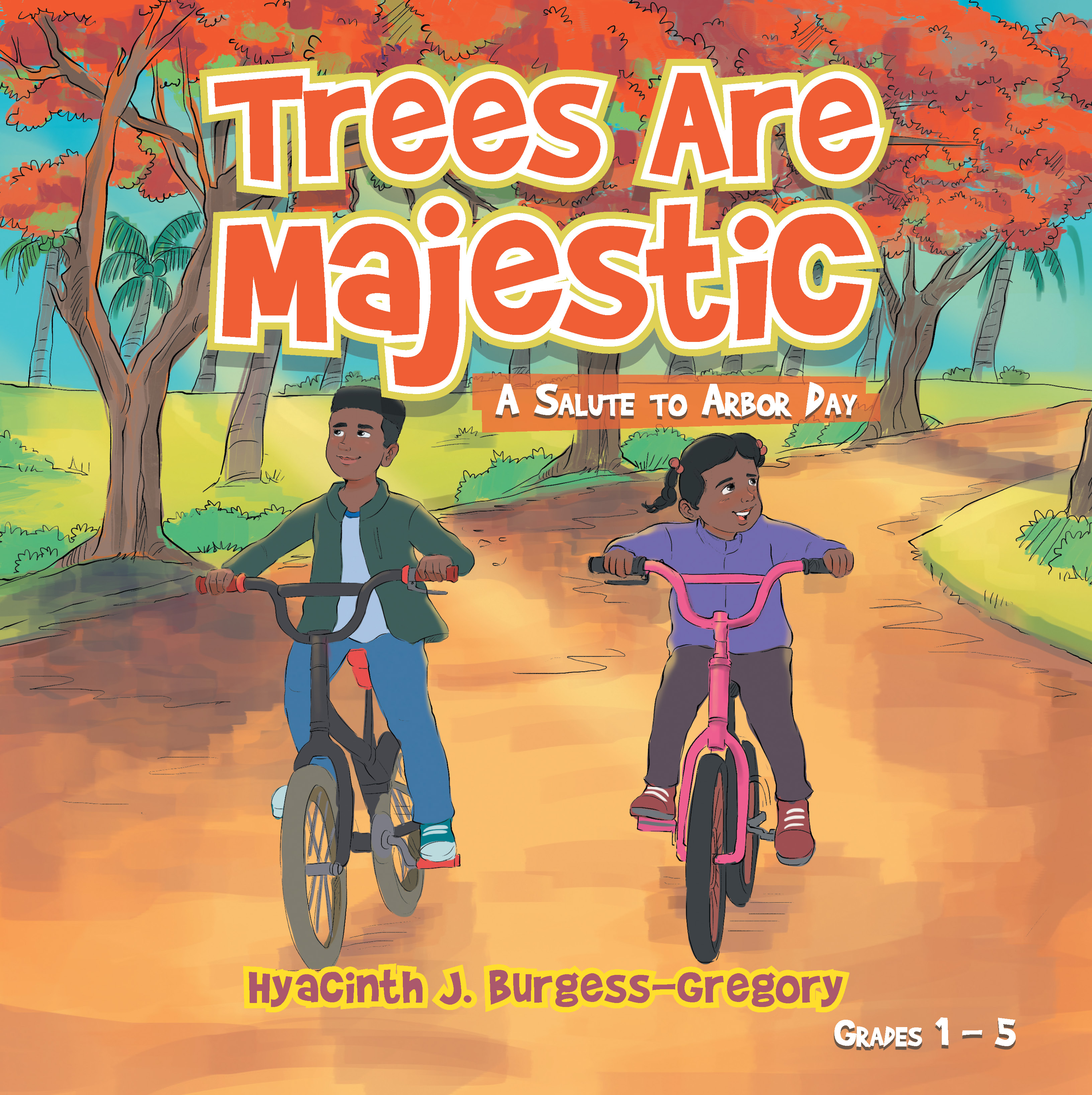 Trees Are Majestic: A Salute to Arbor Day