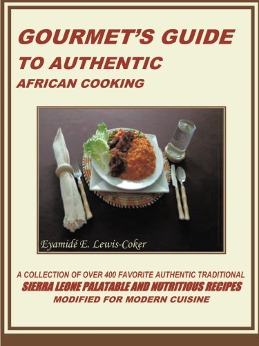 Gourmet's Guide to Authentic African Cooking
