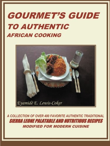 Gourmet's Guide to Authentic African Cooking

