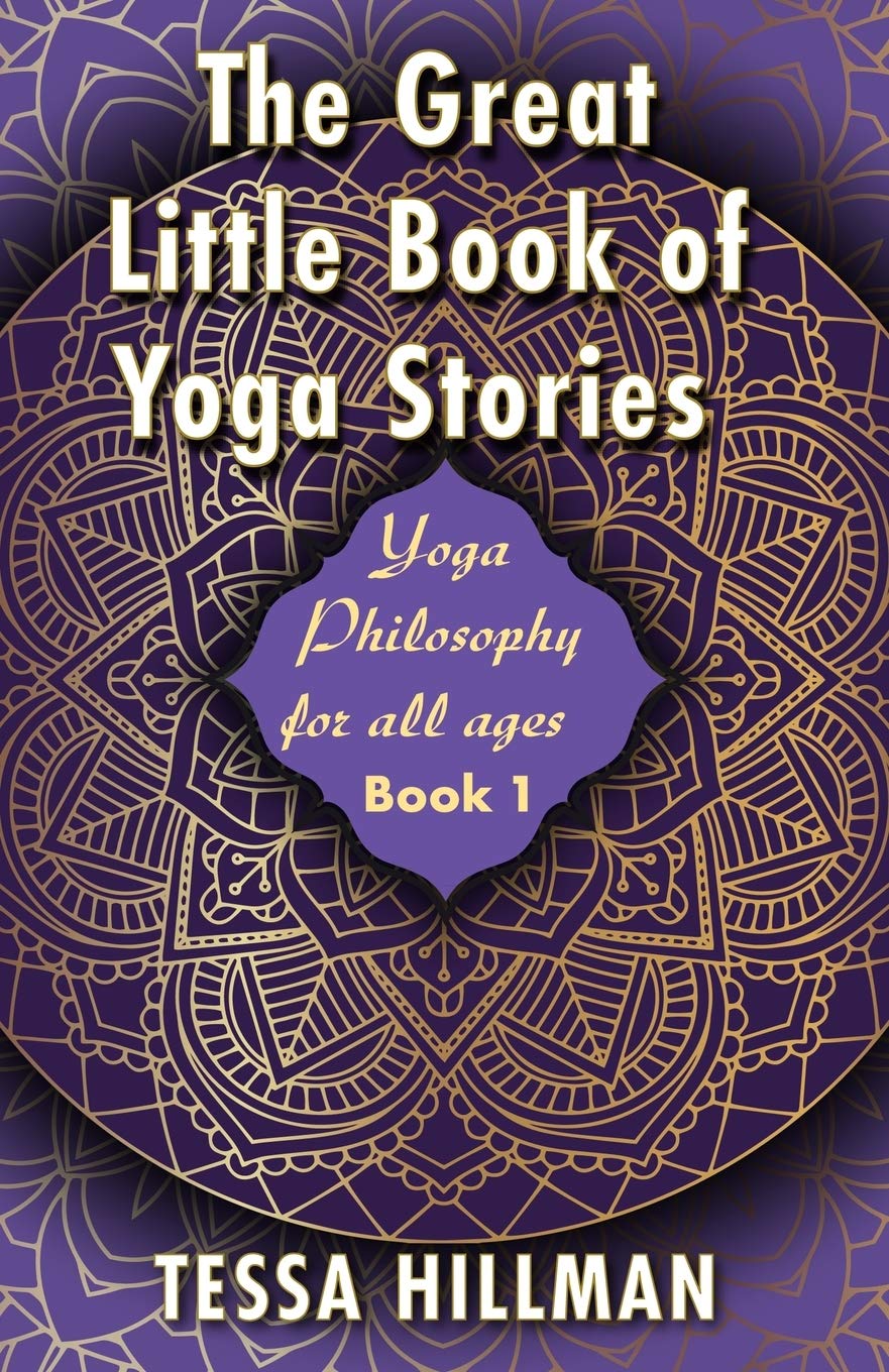 The Great Little Book of Yoga Stories: Yoga Philosophy for All Ages - Book 1