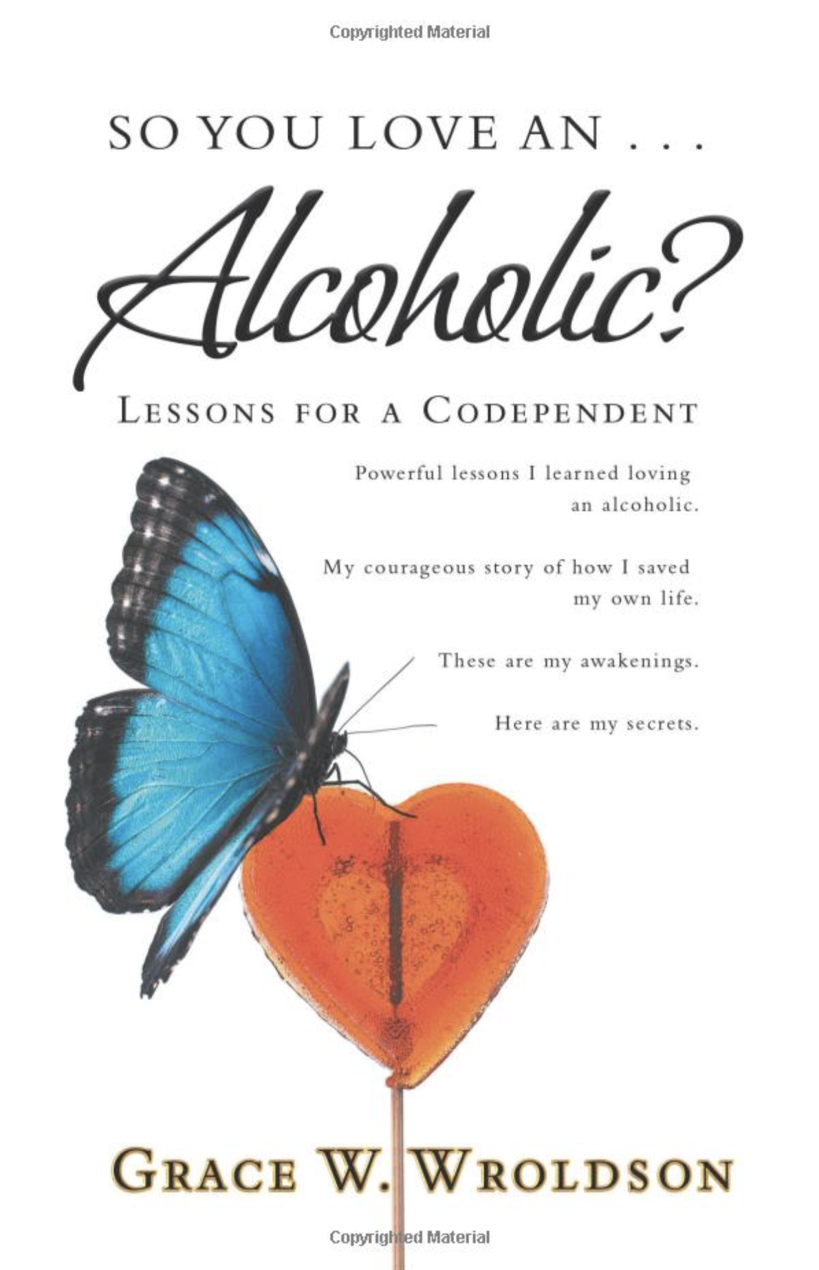 So You Love an...Alcoholic?