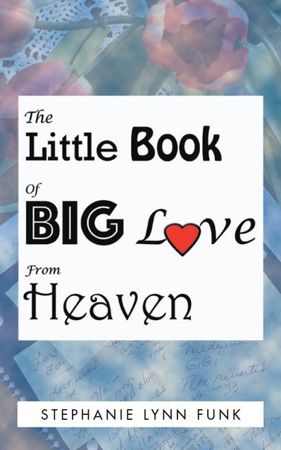 The Little Book of Big Love from Heaven