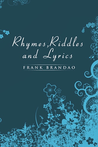 Rhymes, Riddles and Lyrics