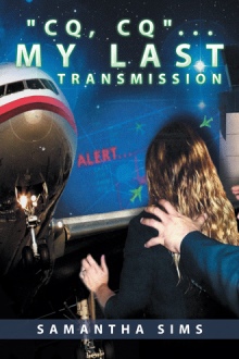 “CQ, CQ” … My Last Transmission