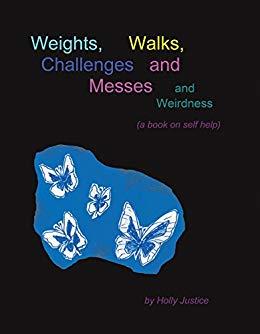 Weights, Walks, Challenges and Messes and Weirdness