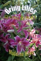 Bring Lilies